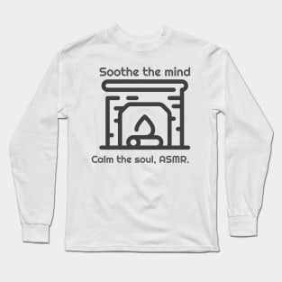 Soothe your mind, calm your soul. Long Sleeve T-Shirt